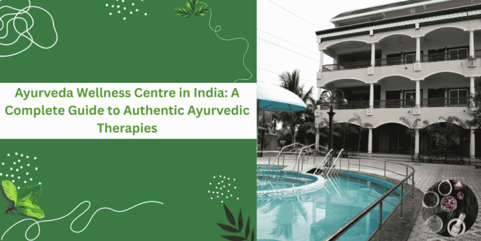 Ayurveda Wellness Centre in India