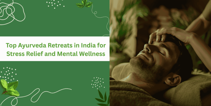 Ayurveda retreats in India